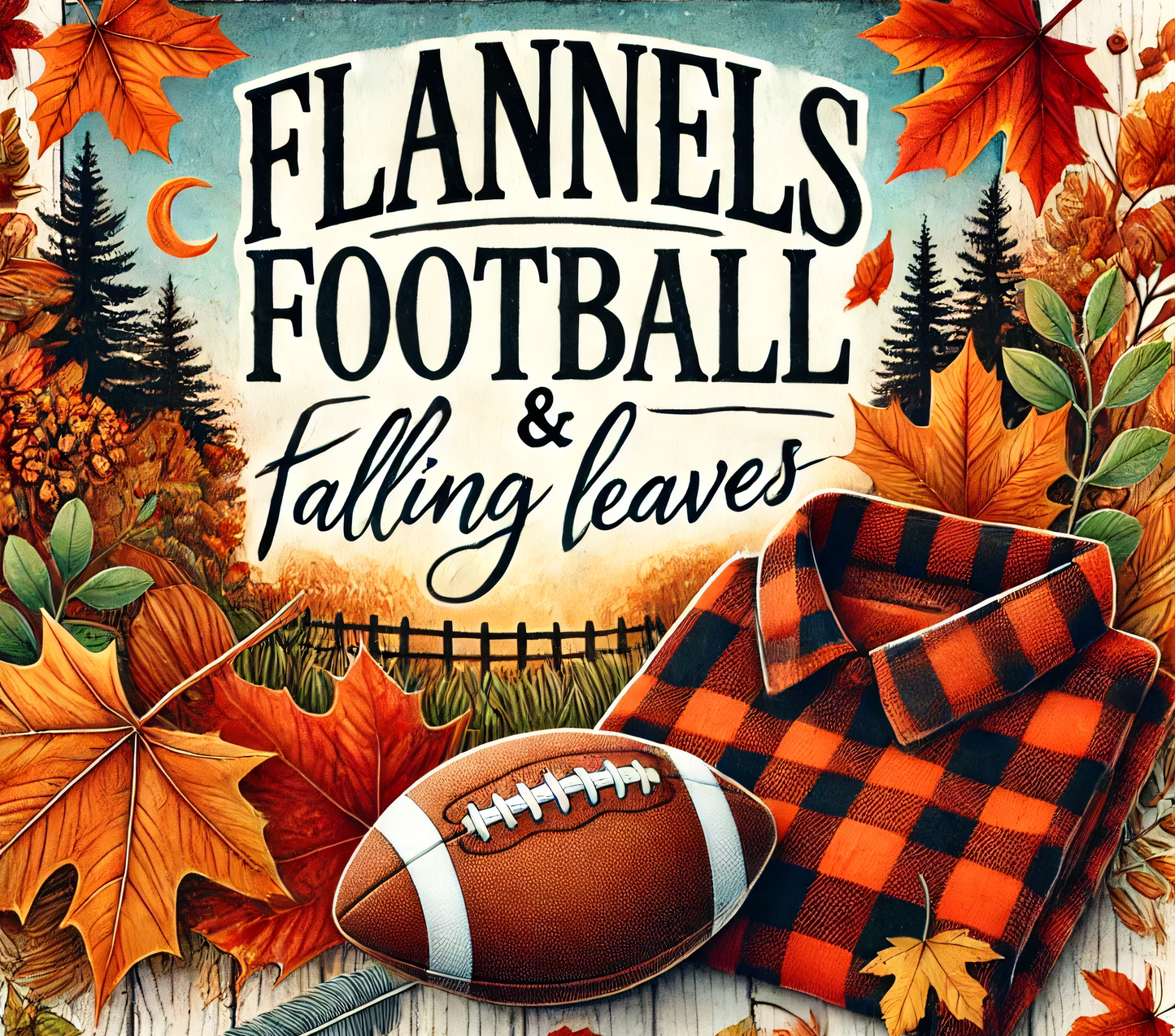 Flannels Football and Falling Leaves