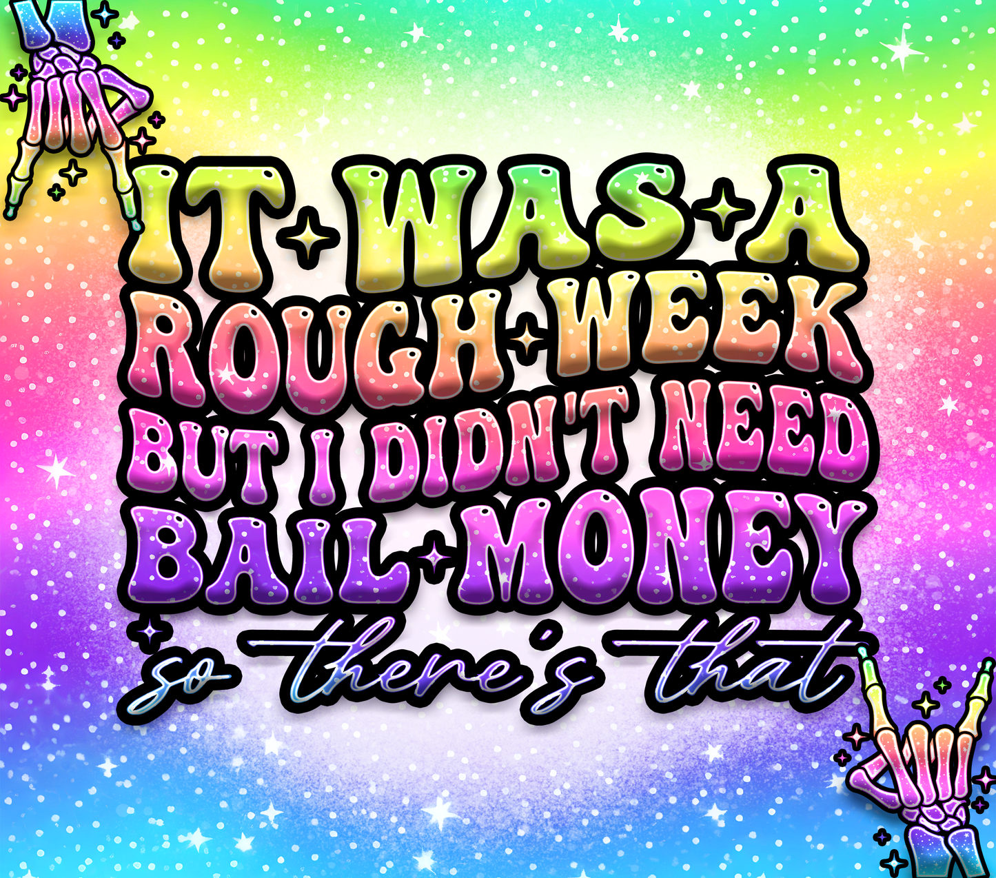 Funny Quote Tumbler( It was a rough week) - Tumbler Kraze