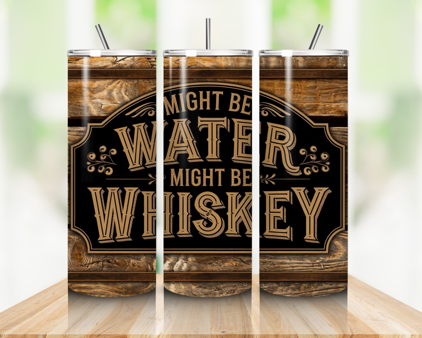 Funny Quote Tumbler (Might be water might be whiskey) - Tumbler Kraze