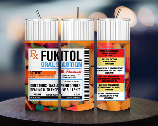 Funny Quote Tumbler (Fukitol) - Tumbler Kraze