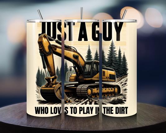 Just a guy whole loves to play in the dirt - Tumbler Kraze